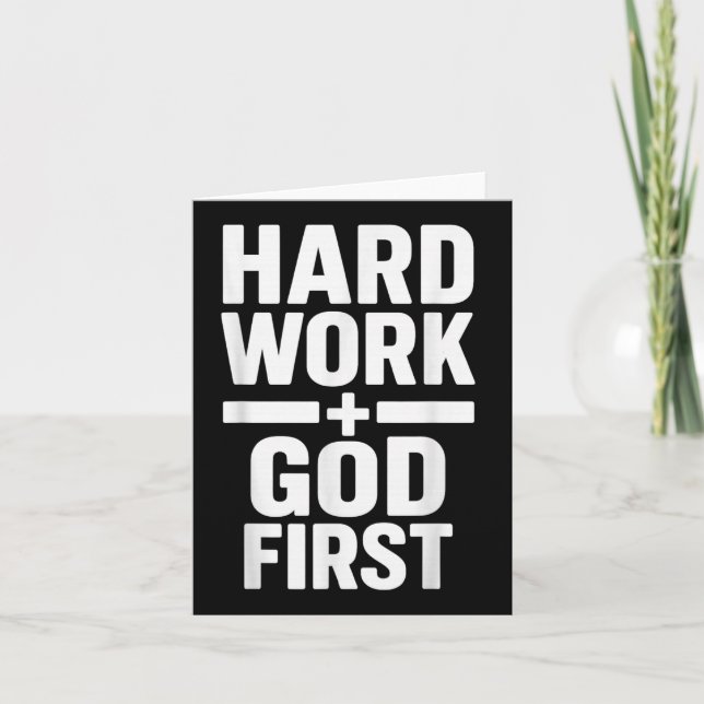 Hard Work God First Bold Statement Christlich Moti Karte (Vorderseite)