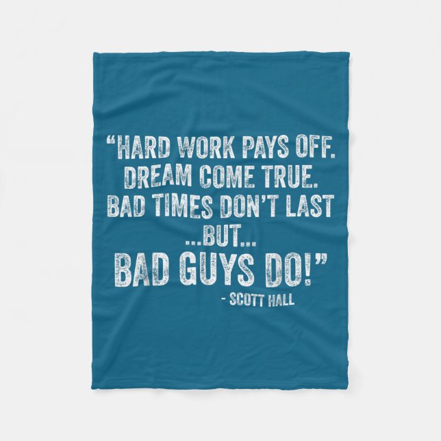 Hard Work Pays Off Dreams Come True Funny Quotes  Fleecedecke (Vorderseite)