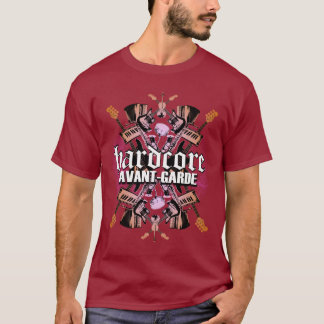 Hardcore-Avantgarde-T - Shirt
