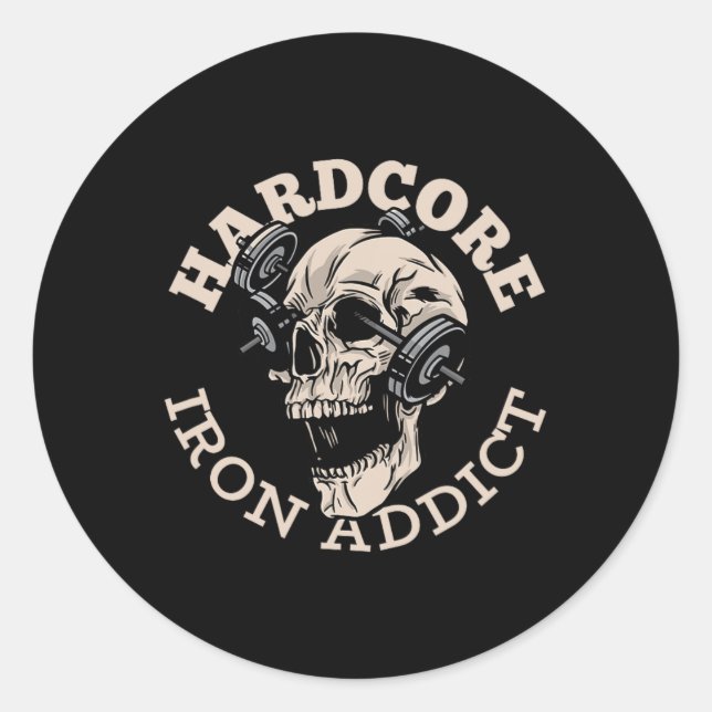 Hardcore Iron Addict Runder Aufkleber (Vorderseite)