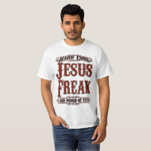 Hardcore-Jesus-Freak und stolzes auf es der T - T-Shirt