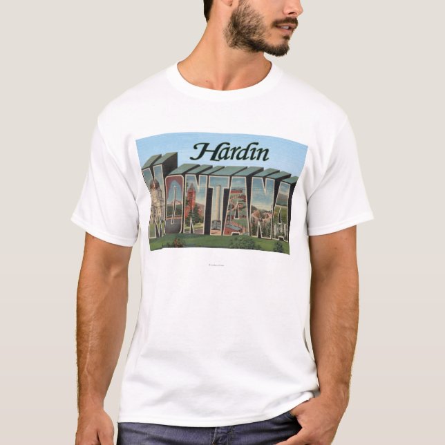 Hardin, Montana - große Buchstabe-Szenen T-Shirt (Vorderseite)