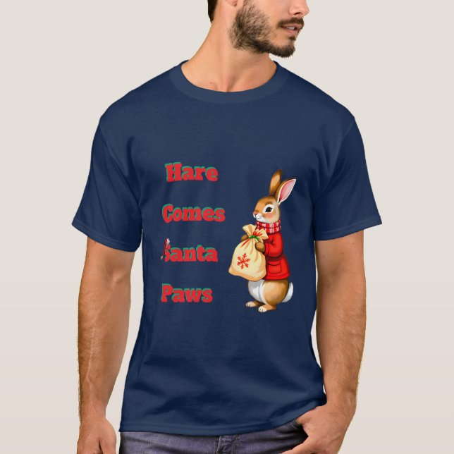 Hare Comes Santa Paws T-Shirt (Vorderseite)