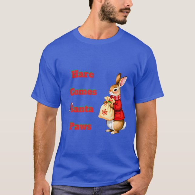Hare Comes Santa Paws T-Shirt (Vorderseite)