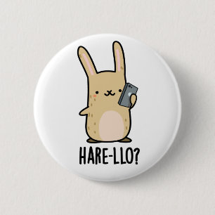 Hare-llo There Funny Hare Rabbit Pub Button
