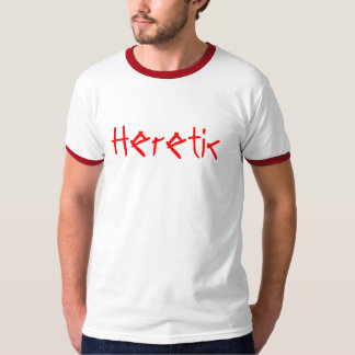 Häretisch - besonders angefertigt T-Shirt