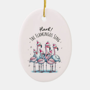 Hark The Flamingos Sing Keramik Ornament