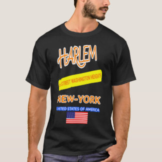 HARLEM New York 96. STREET WASHINGTON HEIGHTS  T-Shirt