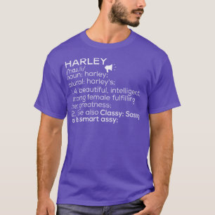 Harley Name Harley Definition Harley Female Name H T-Shirt