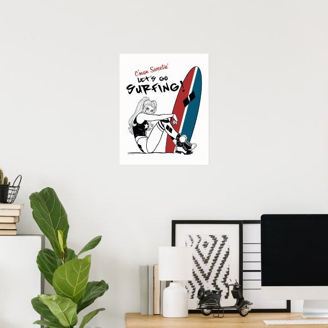 Harley Quinn - Lass uns surfen gehen Poster (Heimbüro)