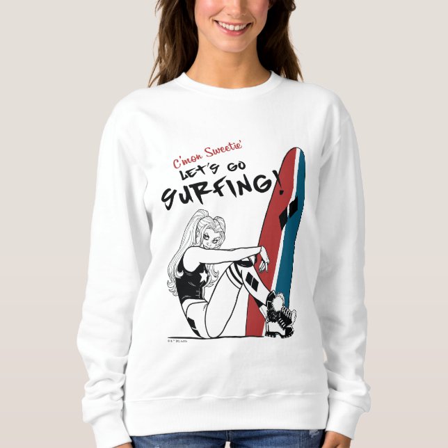Harley Quinn - Lass uns surfen gehen Sweatshirt (Vorderseite)