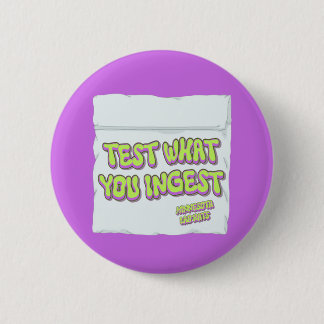 Harm Reduction Sisters Test What You Ingest Button