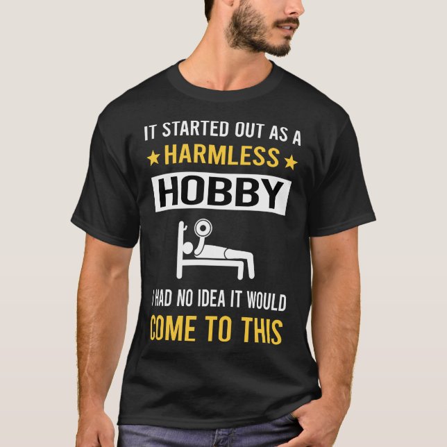 Harmless Hobby Bodybuilding Bodybuilder T-Shirt (Vorderseite)
