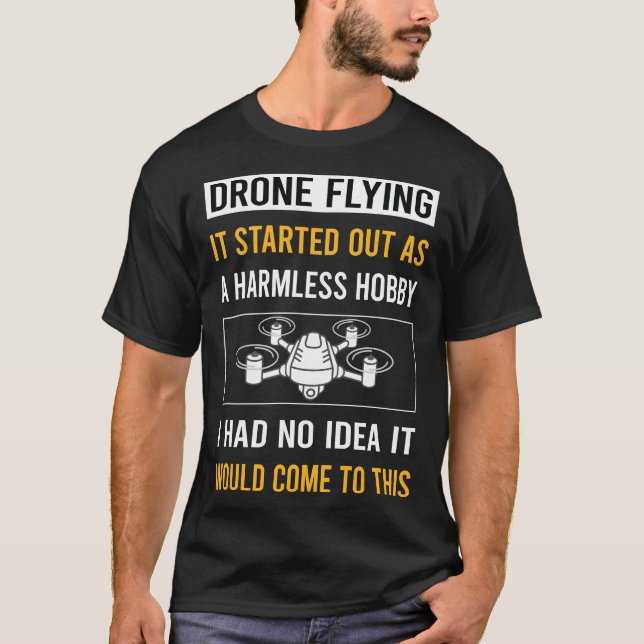 Harmless Hobby Drone Flying Dronen T-Shirt (Vorderseite)