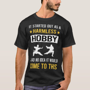 Harmloses Hobby Kung Fu T-Shirt