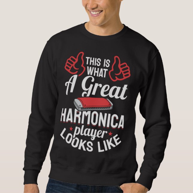 Harmonica Musician  Great Harmonica Player Sweatshirt (Vorderseite)