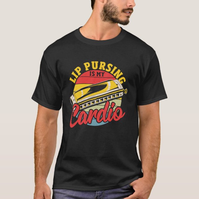 Harmonica Player Lip Pursing Is my Cardio T-Shirt (Vorderseite)