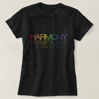 "Harmony is a Half Halt Away" Dressur-T-Shirt T-Shirt
