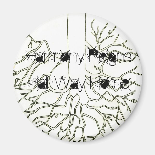 Harmony Reigns, Half-Way-Zuhause-Magnete Magnet (Vorne)