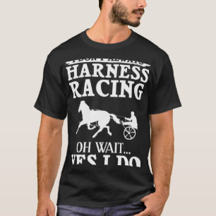 Harness Racing Race Track Racer Trotting Hor T-Shirt