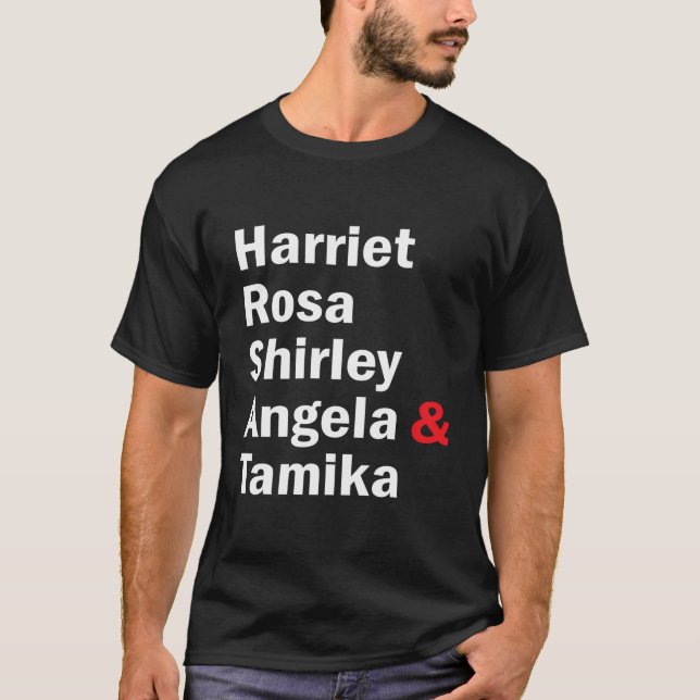 Harriet Rosa Shirley Angela Tamika T-Shirt (Vorderseite)