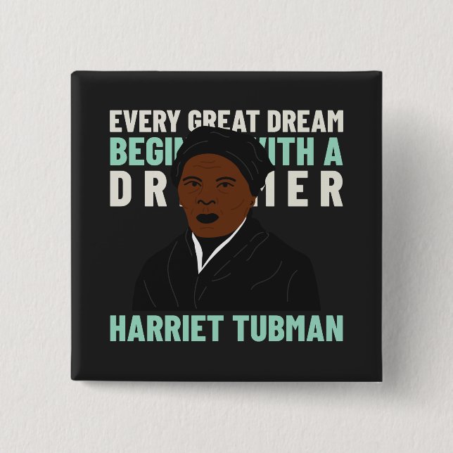 Harriet Tubman Dream Inspiration Pinback Button (Vorderseite)