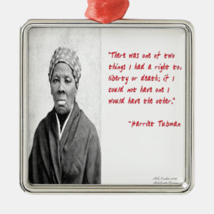 Harriet Tubman "Freiheit oder Tod" Zitat Geschenke Silbernes Ornament