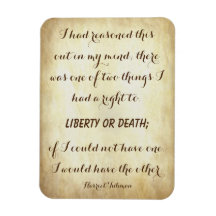 Harriet Tubman, Mächtige Freiheit oder Tod Zitat