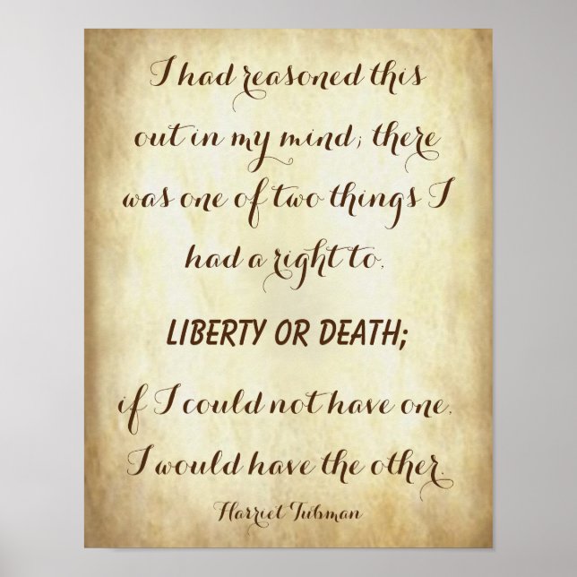 Harriet Tubman, Mächtige Freiheit oder Tod Zitat Poster (Vorne)