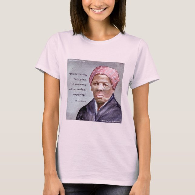 Harriet Tubman & Quote Frauen T-Shirt (Vorderseite)