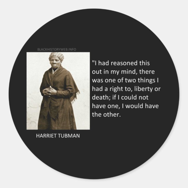 Harriet Tubman Quote Runder Aufkleber (Vorderseite)