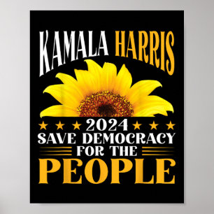 Harris 2024 Rettete Demokratie für das Volk Sunflo Poster