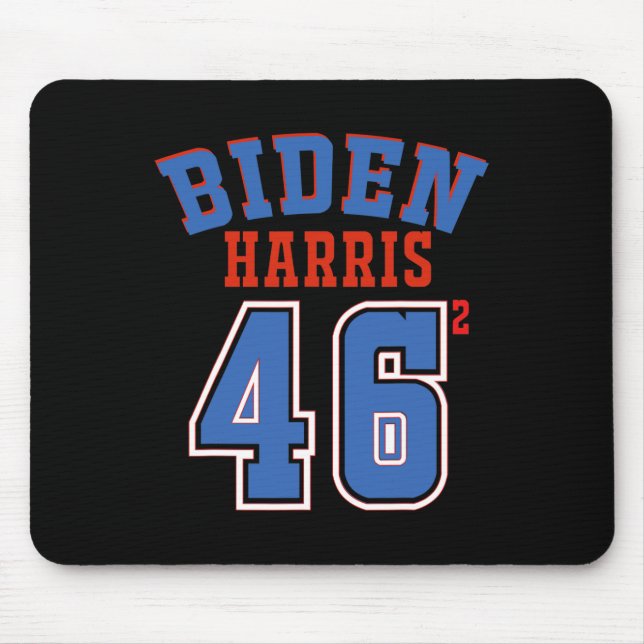 Harris 46 Squared Joe Biden 46. Präsident der USA Mousepad (Vorne)