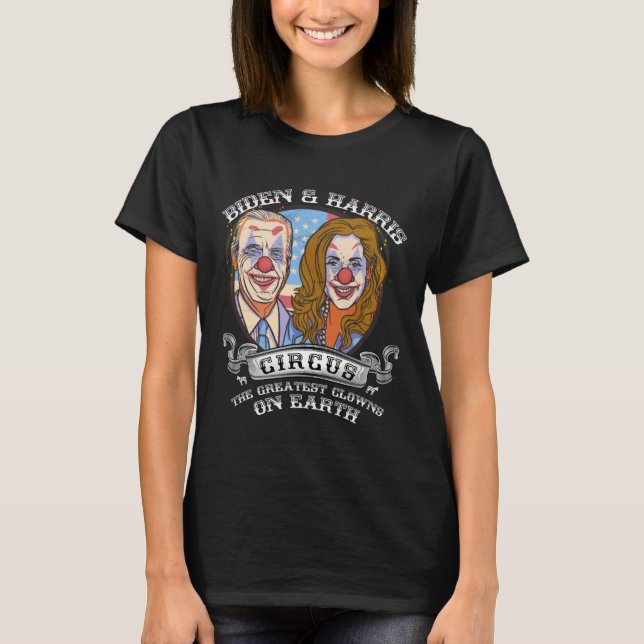 Harris Circus Beste Clowns auf der Erde Anti-Biden T-Shirt (Vorderseite)
