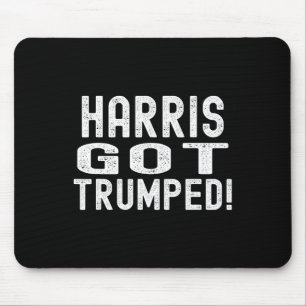 Harris Got Trumped Kamala Broke It Trump 2024 Mousepad