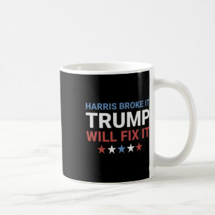 Harris hat es kaputt gemacht, Trump wird es repari Kaffeetasse