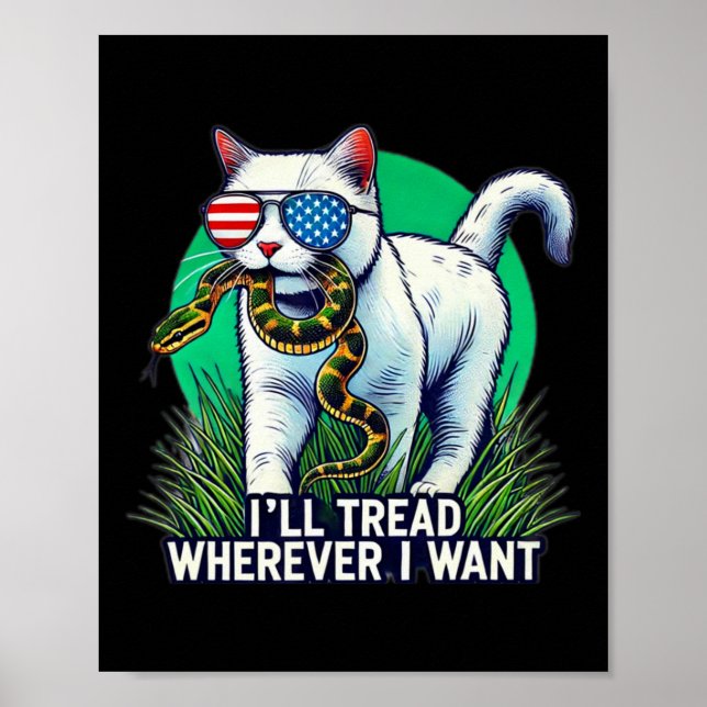 Harris I&#';ll Tread, wo immer ich Cat Gewollt hab Poster (Vorne)