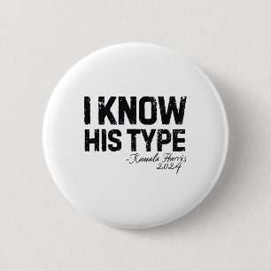 Harris ich kenne seinen Typ Funny Quote U.s. Wahl Button