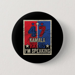 Harris I'm Speaking Zitat Präsident Kampagne 2024 Button