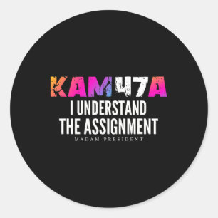 Harris Kam47a Ich verstehe das Ignment-Meme Runder Aufkleber