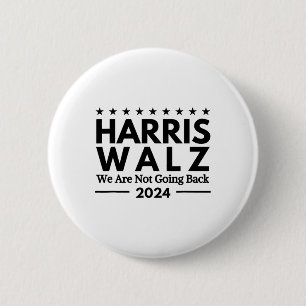 Harris Tim Walz 2024 Wir kommen nicht zurück Button