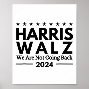 Harris Tim Walz 2024 Wir kommen nicht zurück Poster