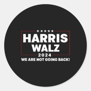 Harris Tim Walzheimer Waltz 2024 Wir werden nicht Runder Aufkleber