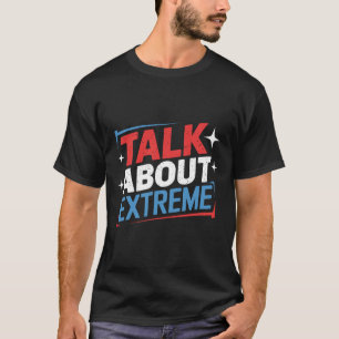 Harris Wahlkampagne über Extrem T-Shirt