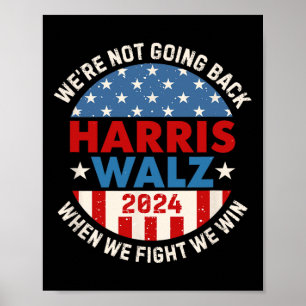 Harris Walt: Harris 2024 W 2024 will nicht zurückg Poster