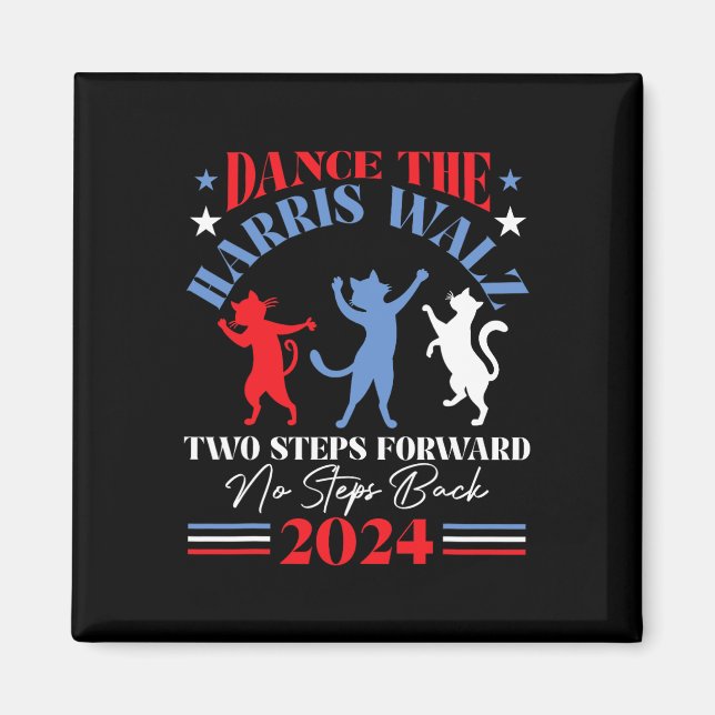 Harris Waltz 2024 Cat Lady Dance 2 Schritte nach v Magnet (Vorne)