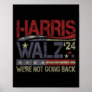Harris Waltz 2024 Harris Waltz Wir werden nicht Ba Poster