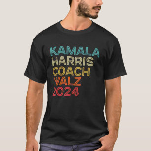 Harris Waltz 2024 Kamala Harris Coach Walz T-Shirt