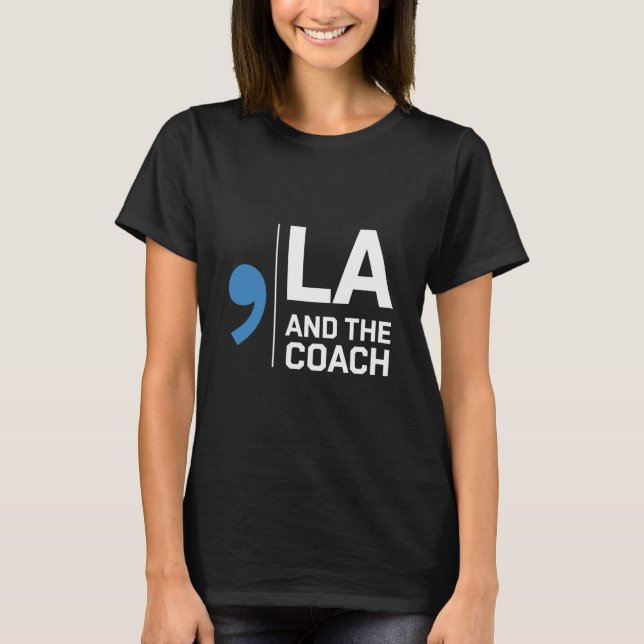 Harris Walz 2024 Comma La und The Coach 2024 T-Shirt (Vorderseite)