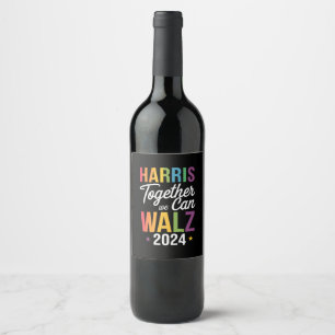 Harris Walz 2024 Kamala Gemeinsam Können Wir LGBT Weinetikett